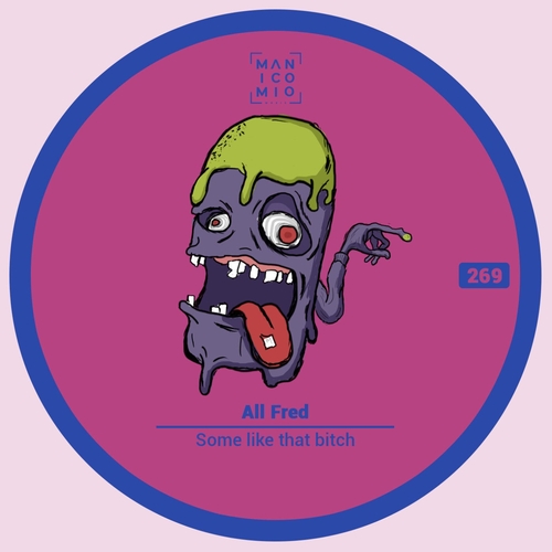 All Fred - Some like that bitch [MM269]